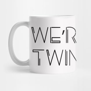 WE ARE TWINS Mug